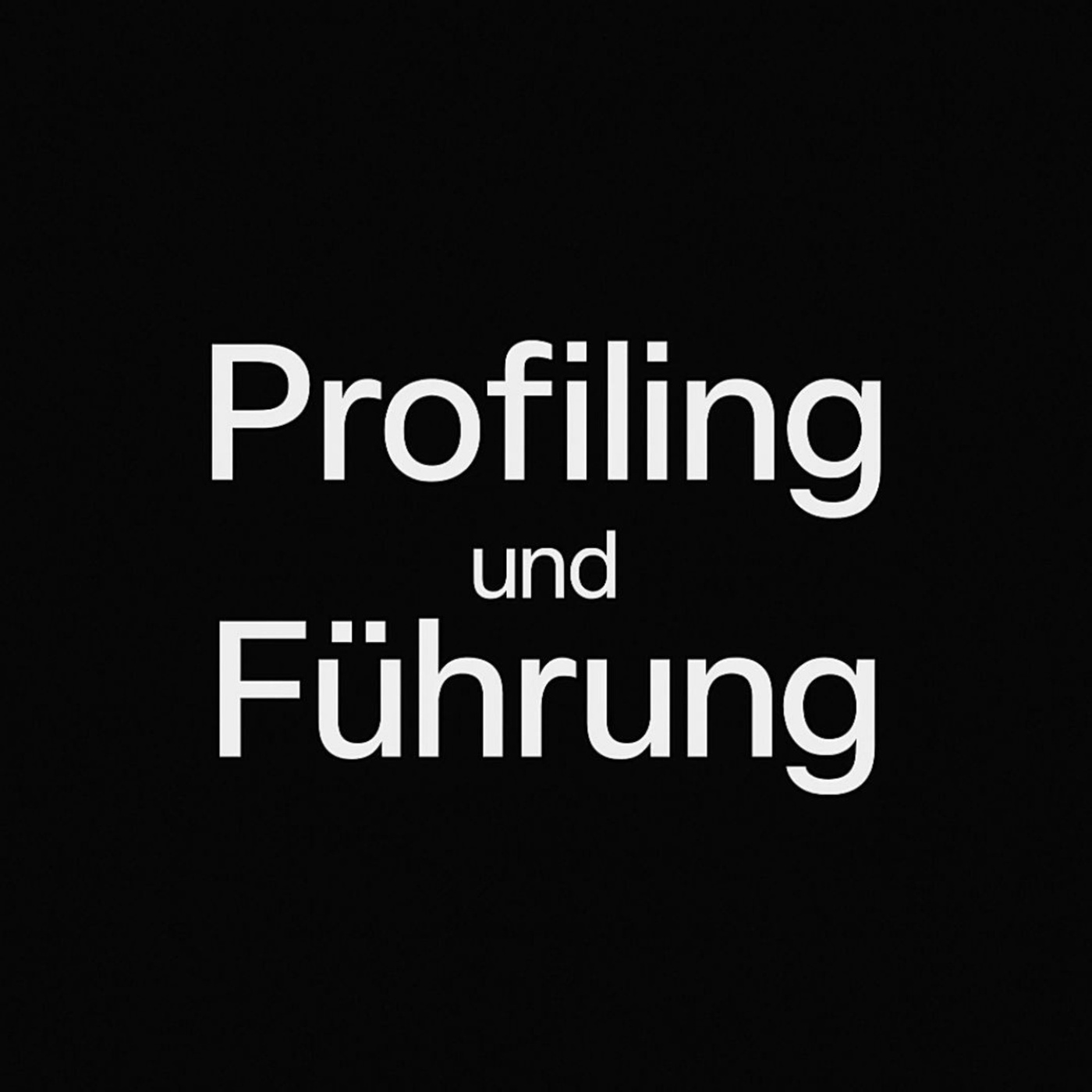 Profiling und Führung