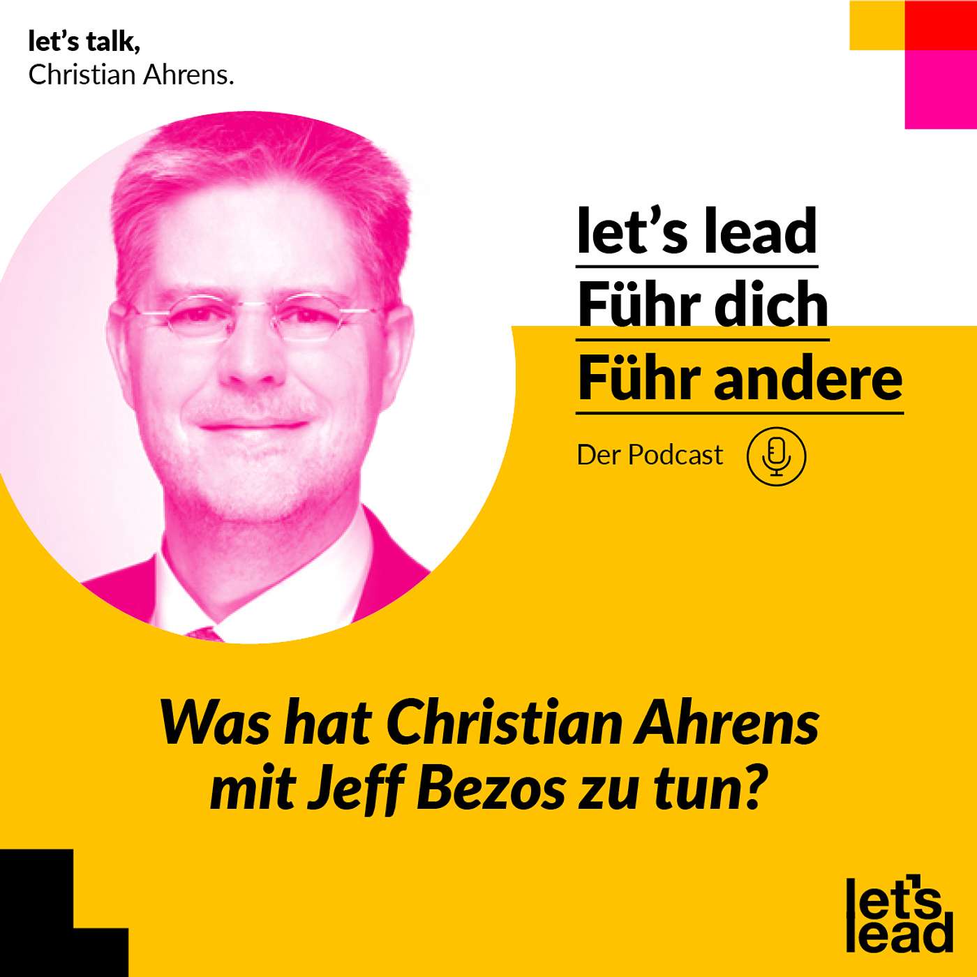 #99 Was hat Christian Ahrens mit Jeff Bezos zu tun?