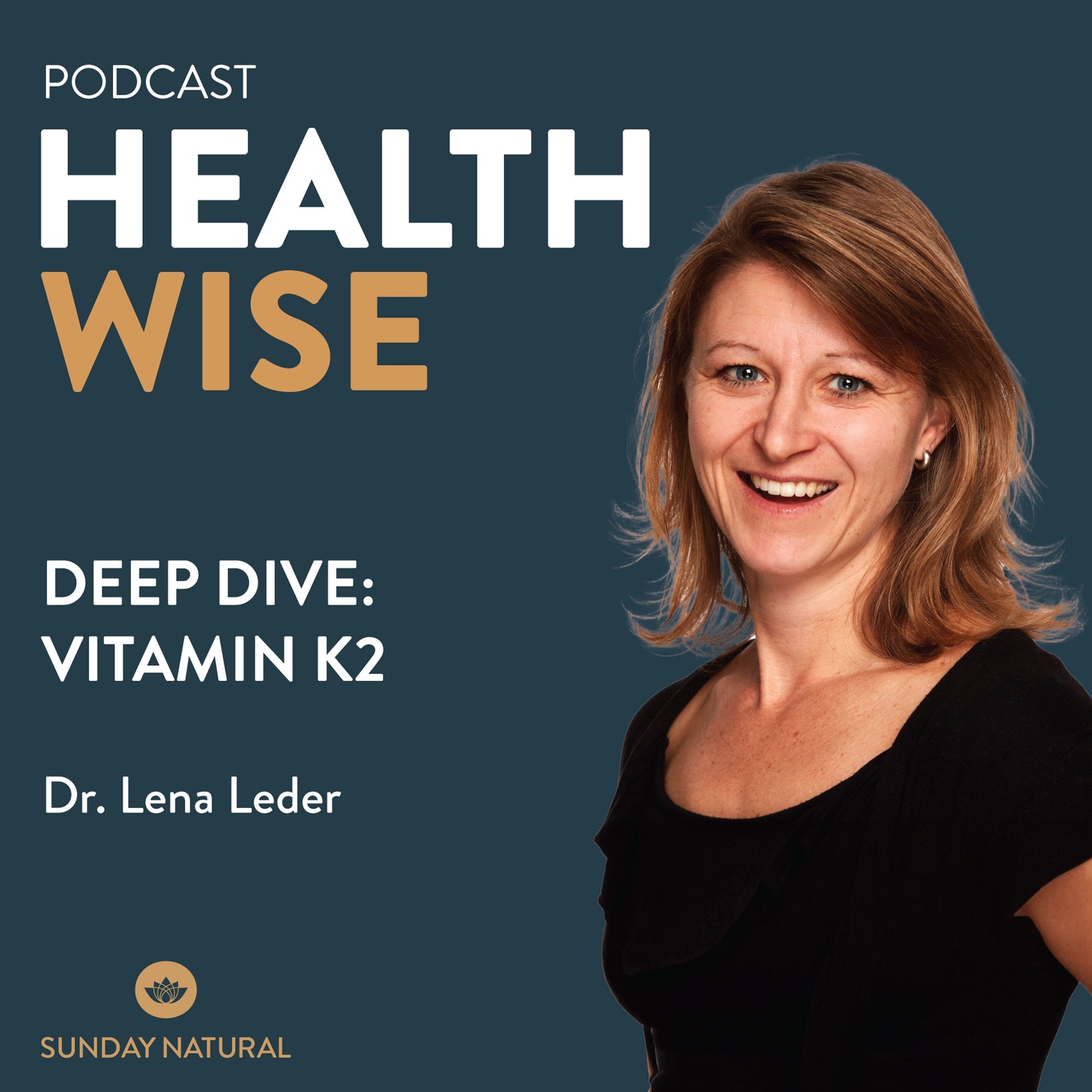 #035 Deep Dive: Vitamin K2. Mit Lena Leder