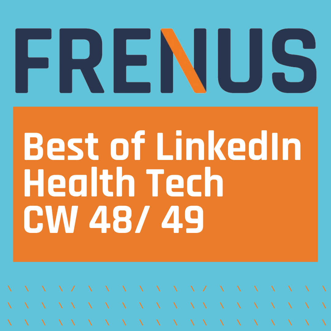 Best of LinkedIn: Health Tech CW 48/ 49