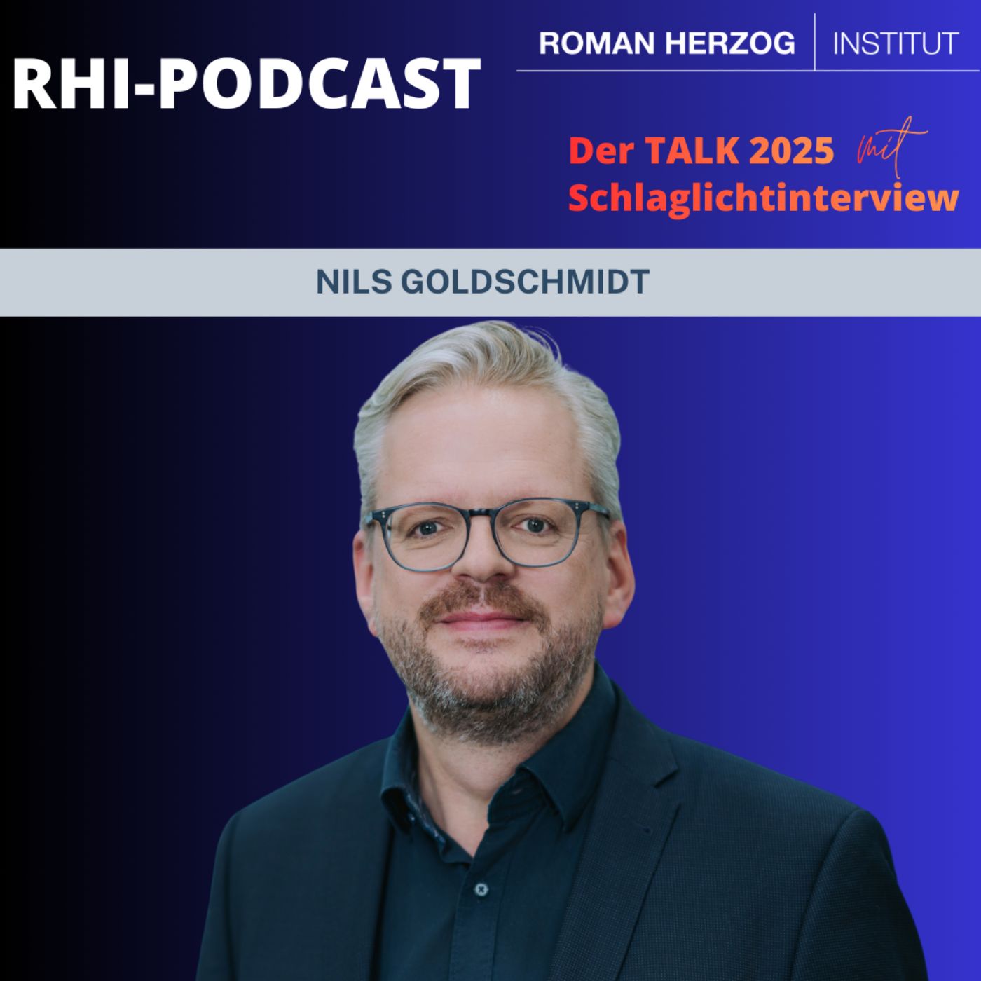 Special RHI-Talk #1: Nils Goldschmidt - Die soziale Markwirtschaft hat ein Problem und das ist das Soziale