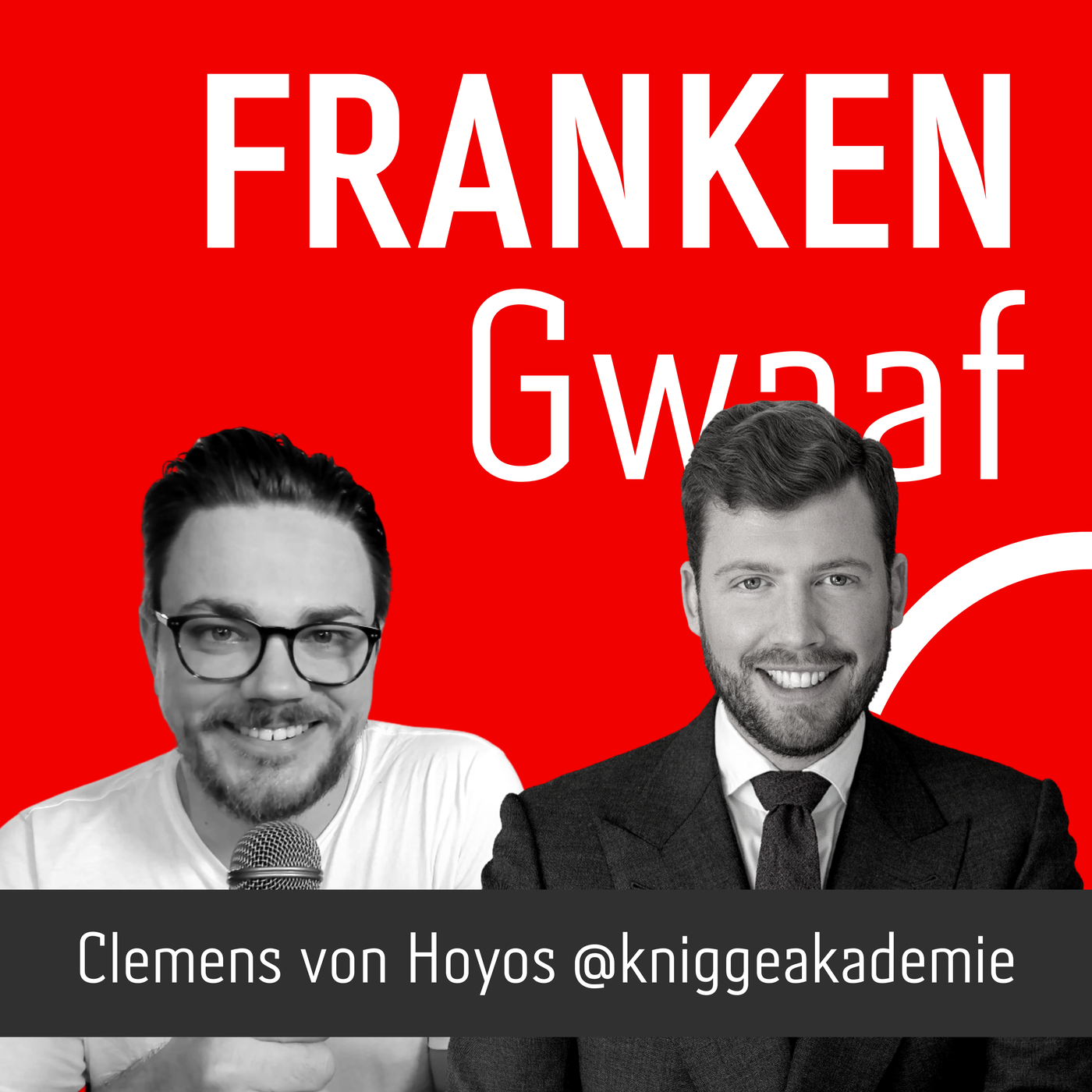 #100 - Knigge meets Franken - Clemens Graf von Hoyos