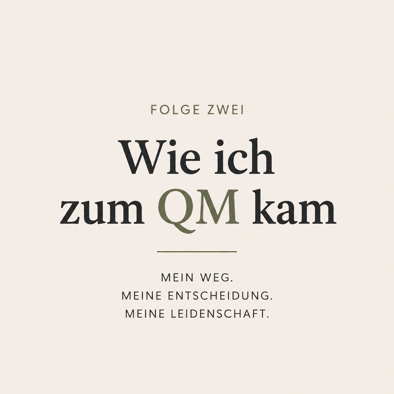 Wie ich zum QM kam.