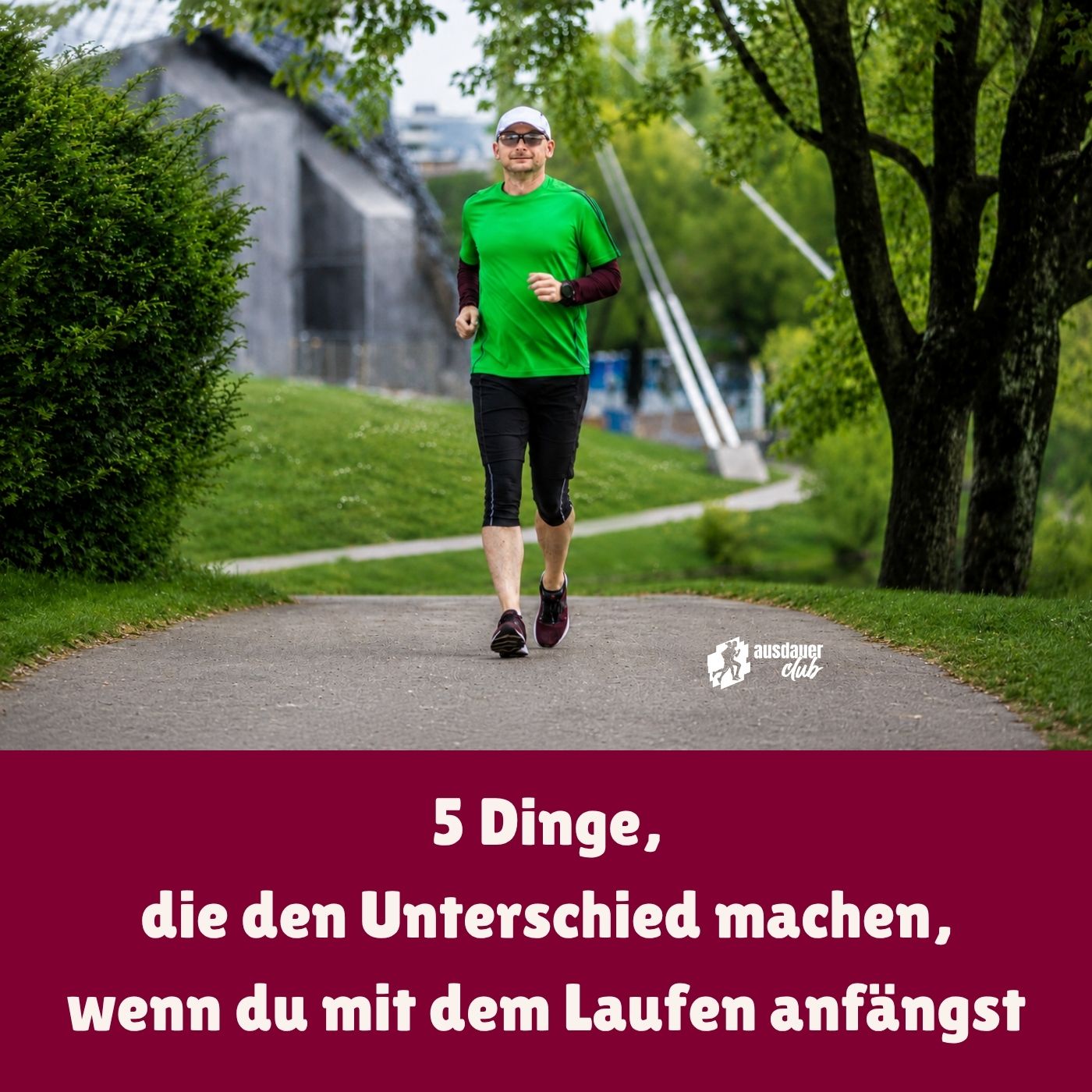 5 Dinge, die den Unterschied machen, wenn du mit dem Laufen anfängst