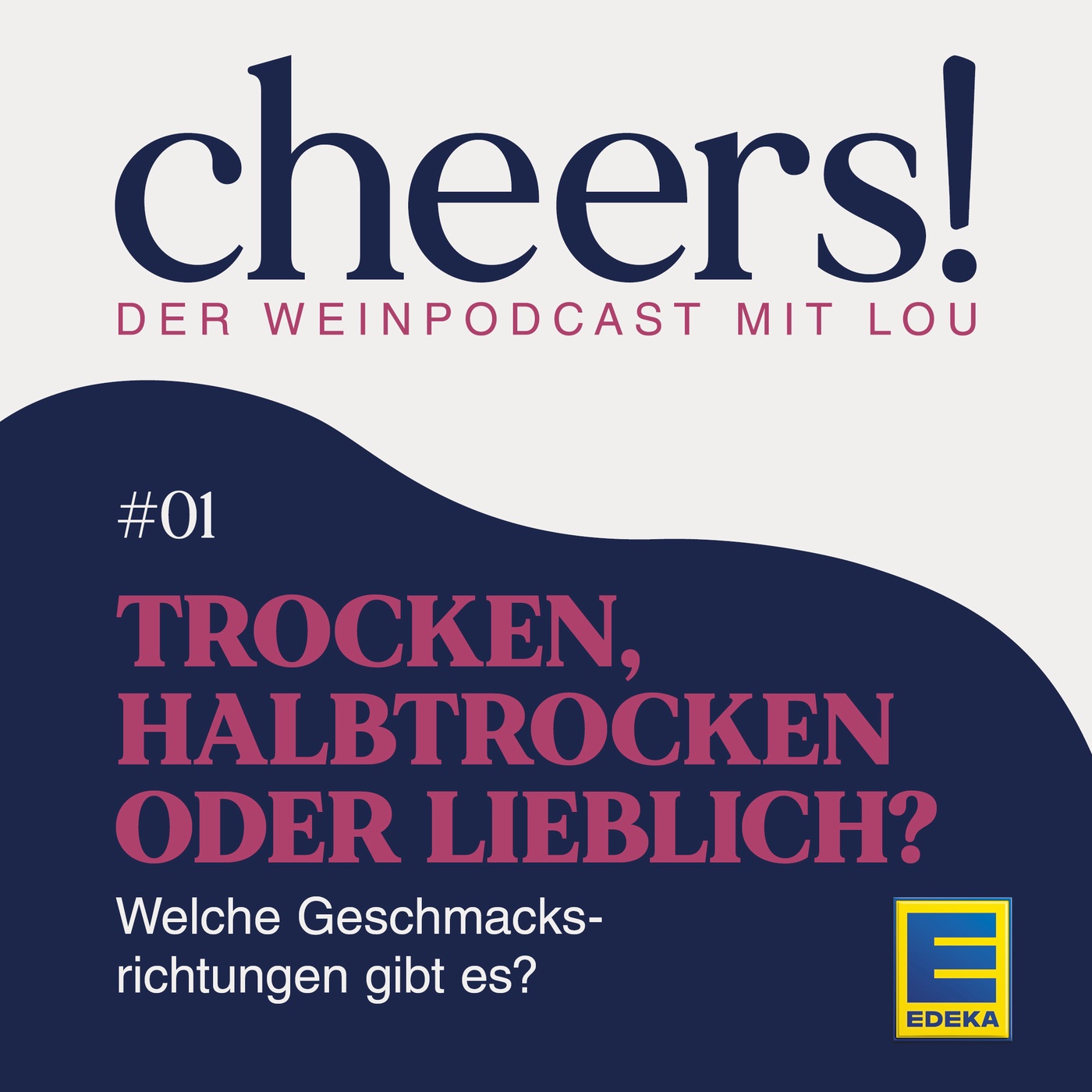 01: Trocken, halbtrocken oder lieblich? – Welche Geschmacksrichtungen gibt es?