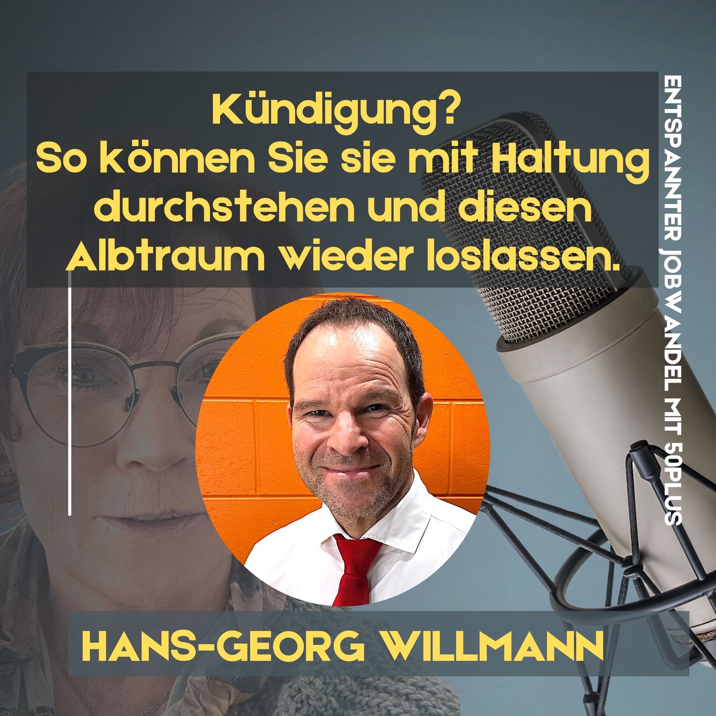 #127 - Kündigung? So können Sie sie mit Haltung durchstehen und diesen Albtraum wieder loslassen.