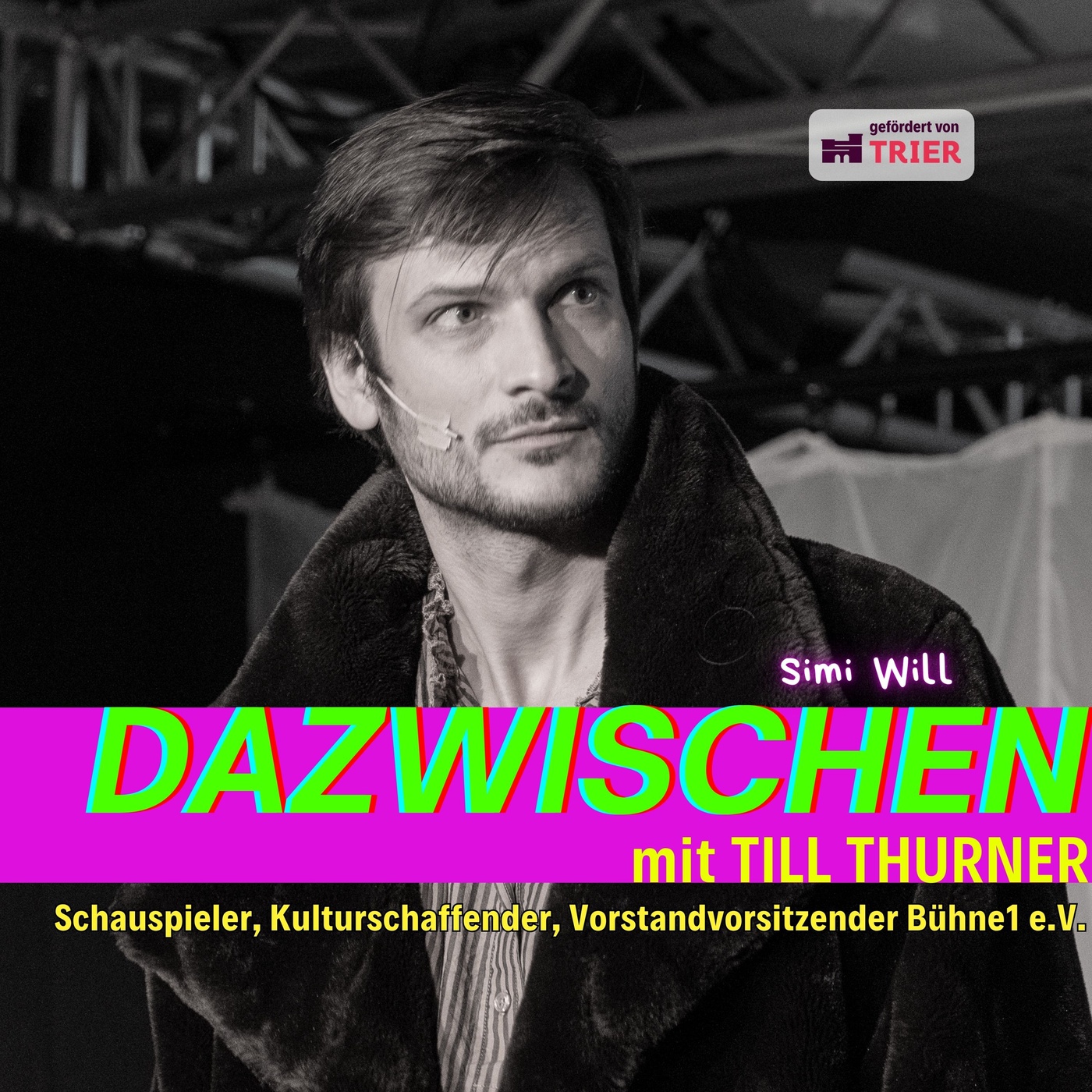 Till Thurner (Schauspieler, Kulturschaffender, Vorstandsvorsitzender Bühne1 e.V.)