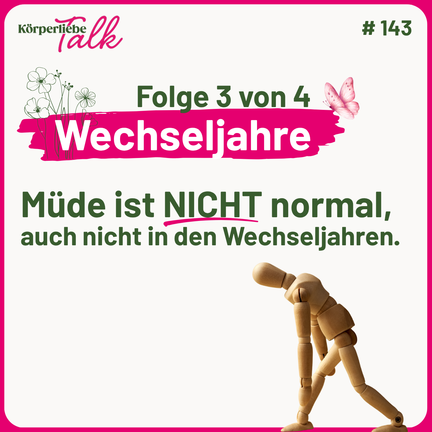 143 - Müde ist NICHT normal – auch nicht in den Wechseljahren.