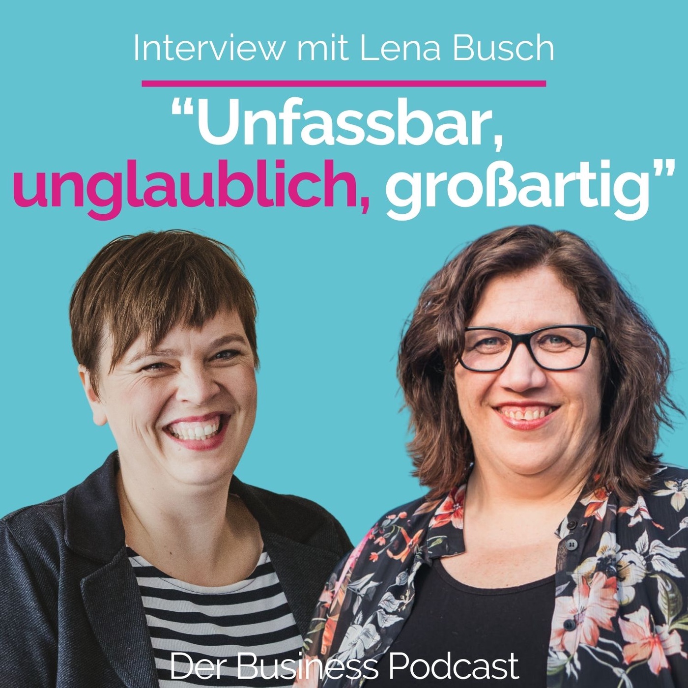 #223 - Wie Du Dein Business nach Deinen Regeln aufbaust – Interview mit Unternehmensberaterin Lena Busch