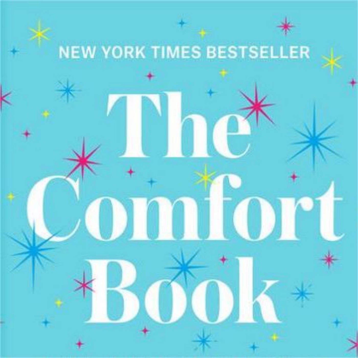 The Comfort Book: A soothing collection of life lessons