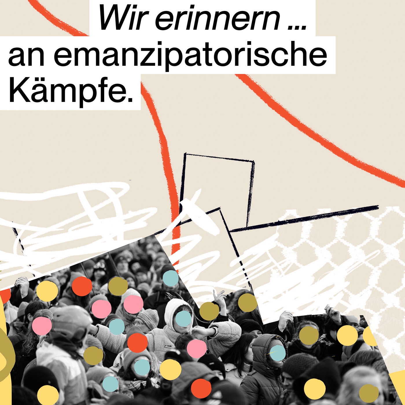 Wir erinnern… an emanzipatorische Kämpfe. Mit Natalie Bayer & Lara Ledwa.