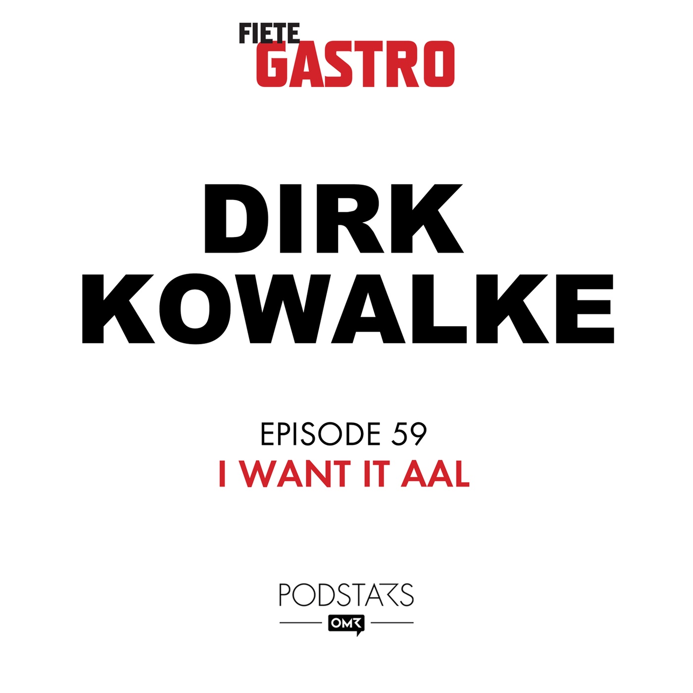 #59 I want it Aal - mit Dirk Kowalke