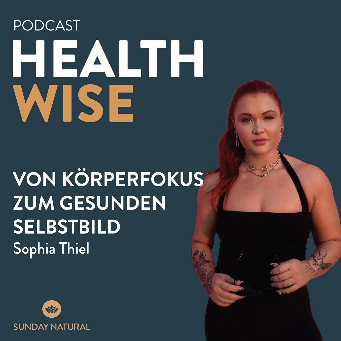 #091 Von Körperfokus zum gesunden Selbstbild. Mit Sophia Thiel