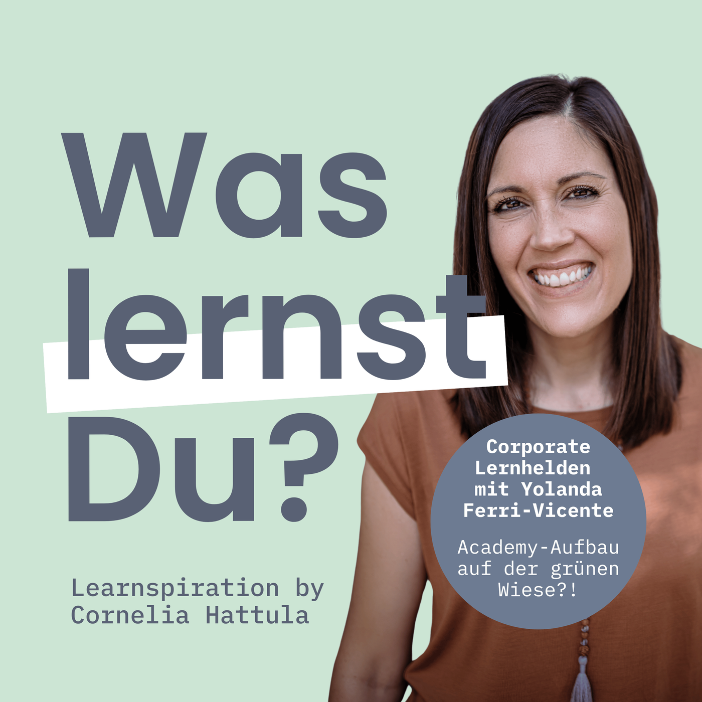 #168 – Corporate Lernhelden mit Yolanda Ferri Vicente von B&B Hotels: Academy-Aufbau auf der grünen Wiese