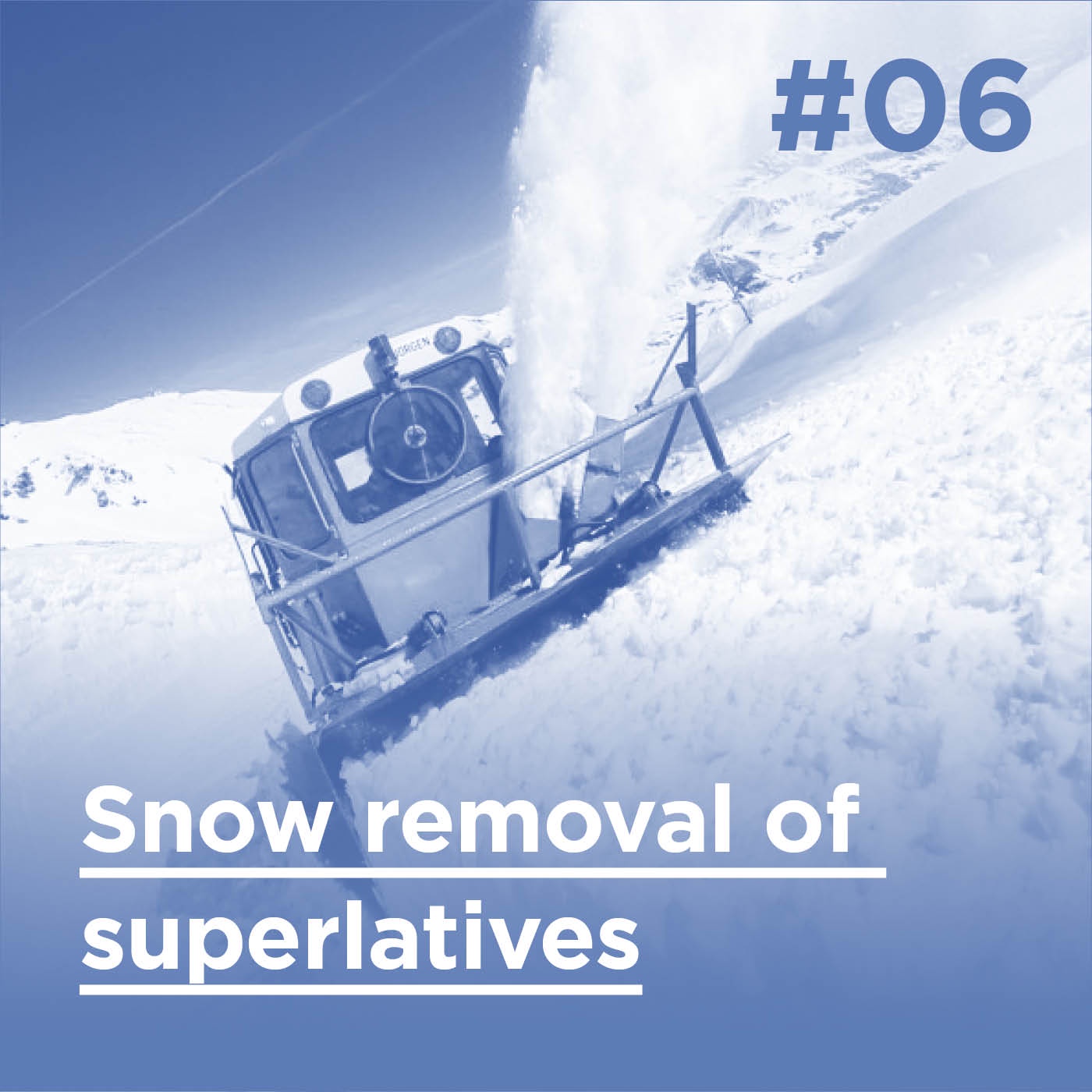 #06 EN - Snow removal of superlatives