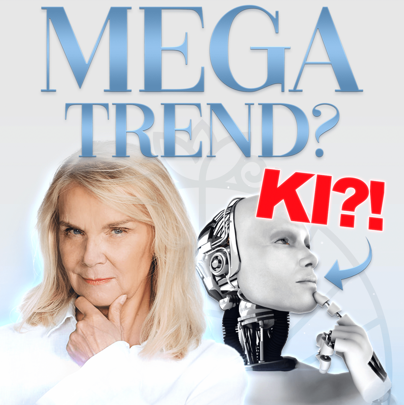 Folge 113: Der Mega-Trend der Zukunft: KI, Angst & Manipulation