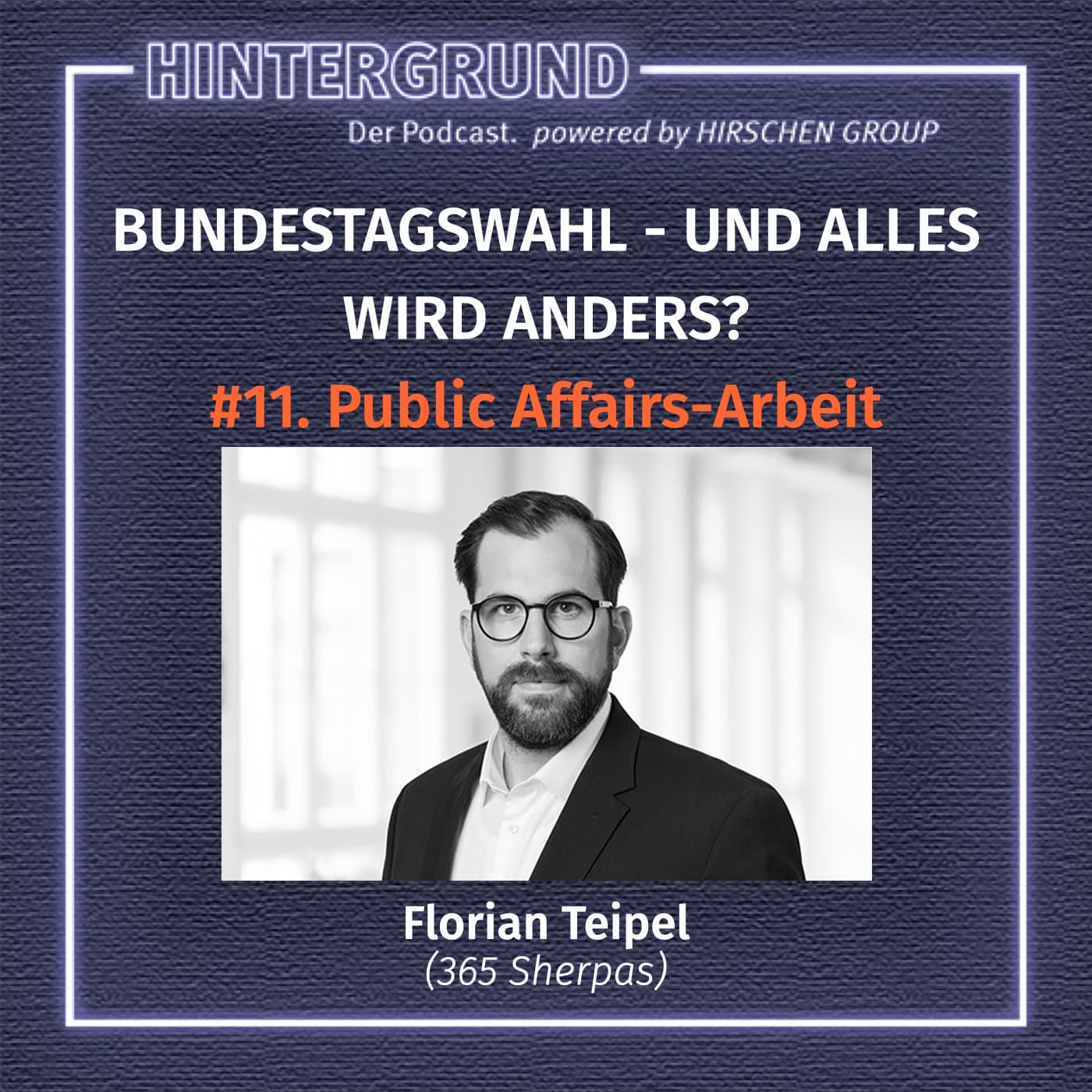 #11. Florian Teipel über Public Affairs nach der Bundestagswahl