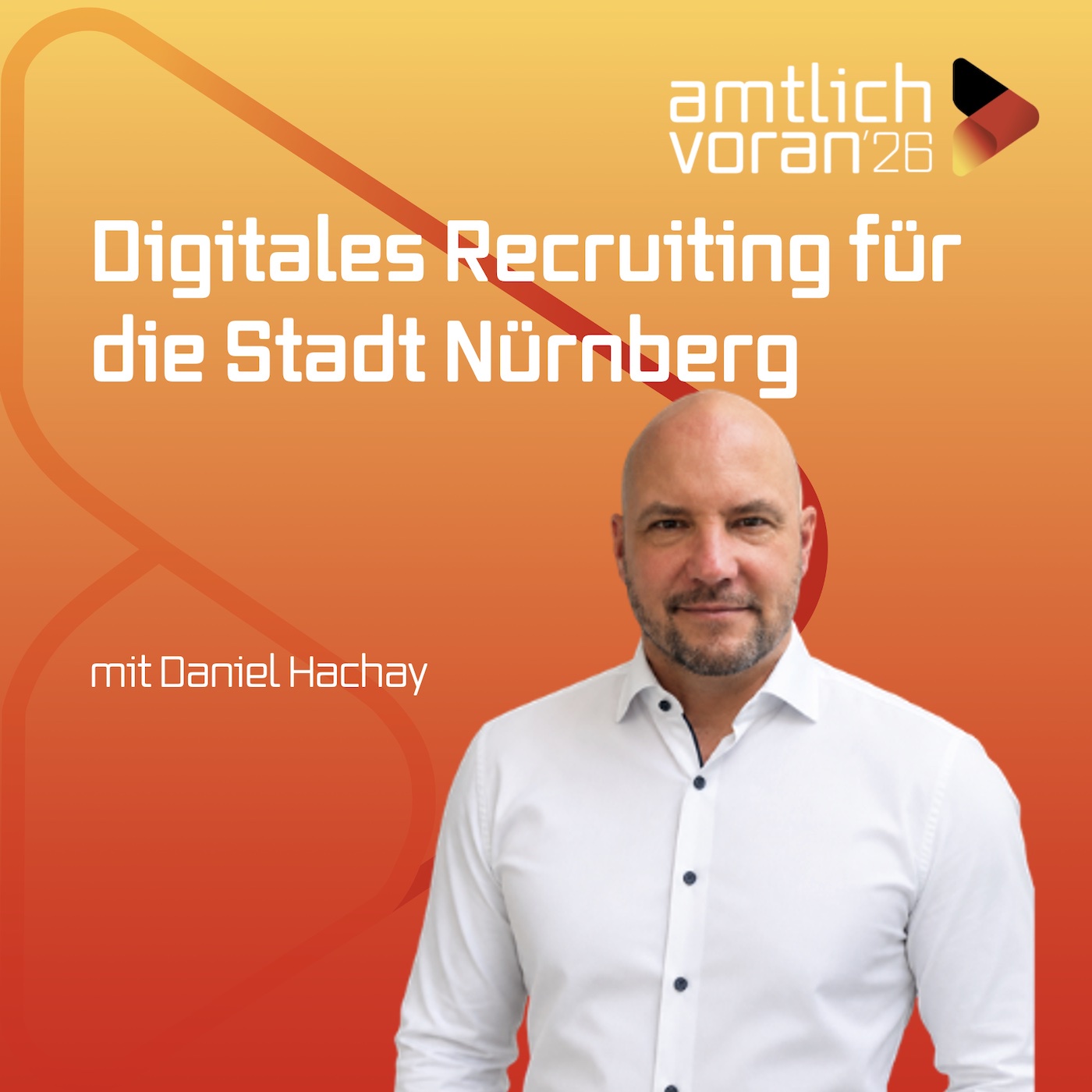 amtlich voran: Digitales Recruiting für die Stadt Nürnberg mit DANIEL HACHAY