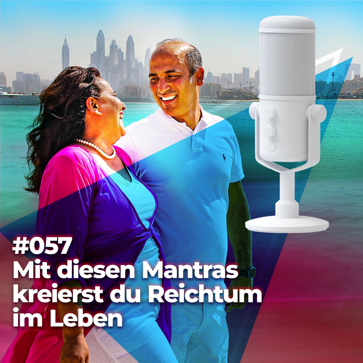 #057 - Mit diesen Mantras kreierst du Reichtum im Leben