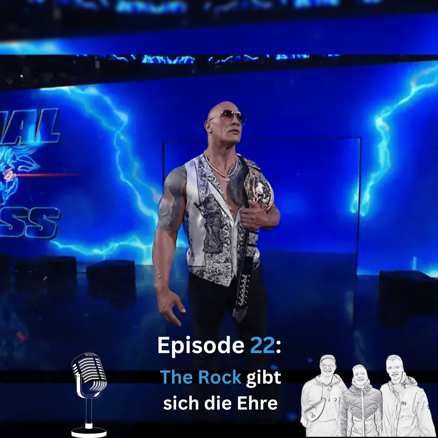 Episode 22: The Rock gibt sich die Ehre