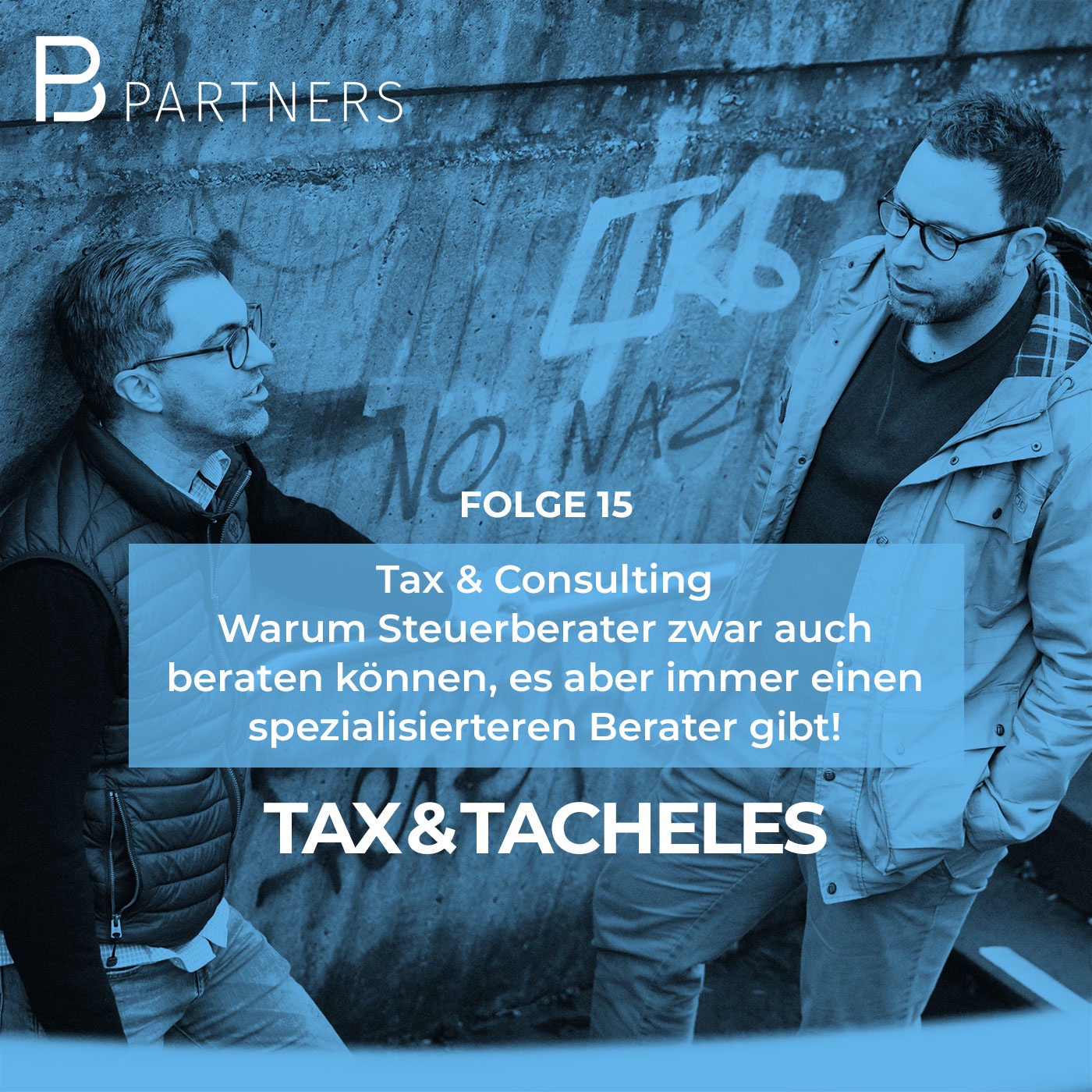 Tax & Consulting - Warum Steuerberater auch beraten können, es aber immer einen spezialisierteren Berater gibt! | #15