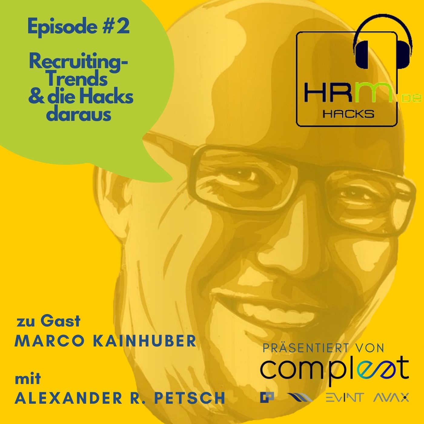 #2: Recruiting Trends 2024 und welche 11 Hacks sich daraus jetzt ergeben mit Marco Kainhuber