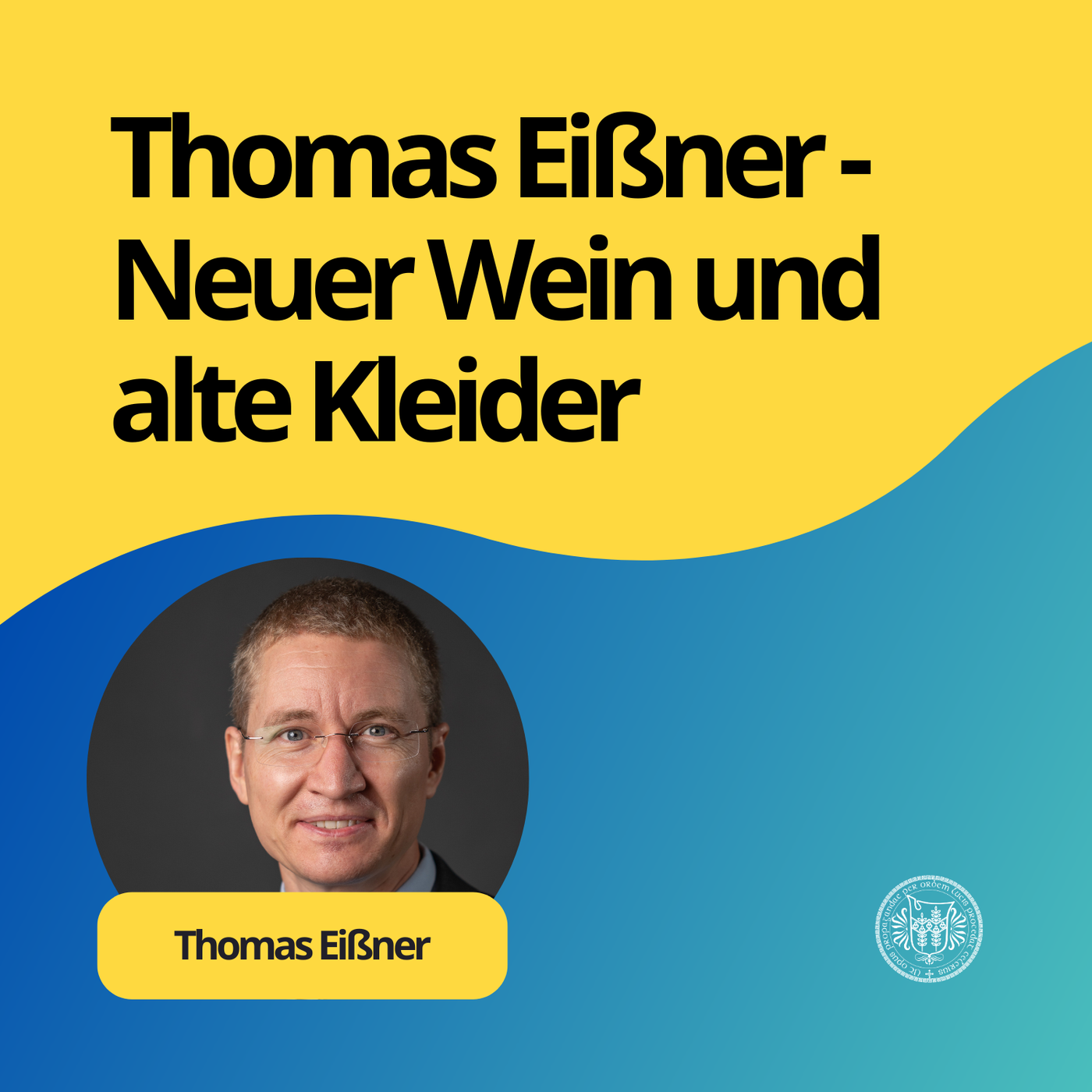 Thomas Eißner - Neuer Wein und alte Kleider