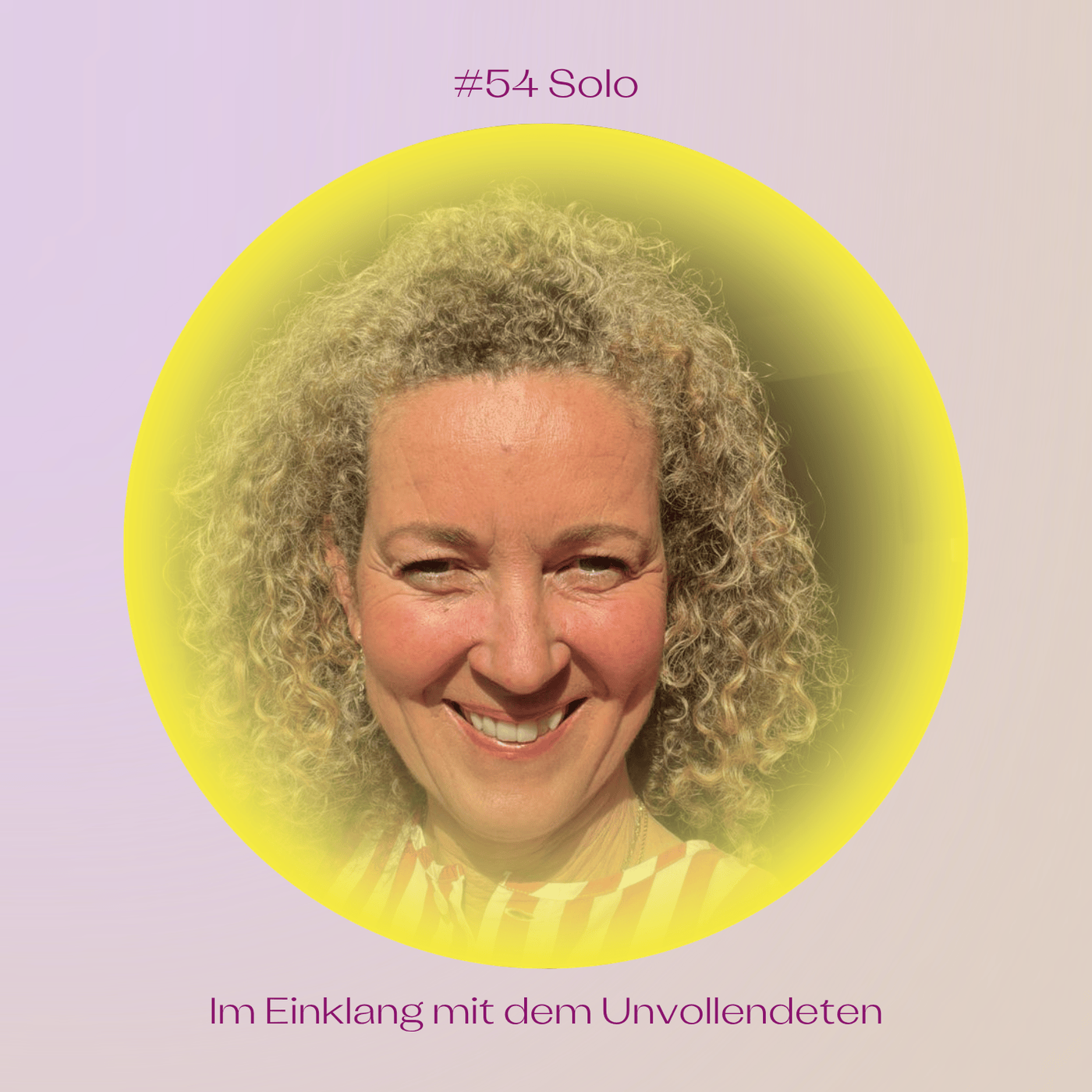 #54 Im Einklang mit dem Unvollendeten