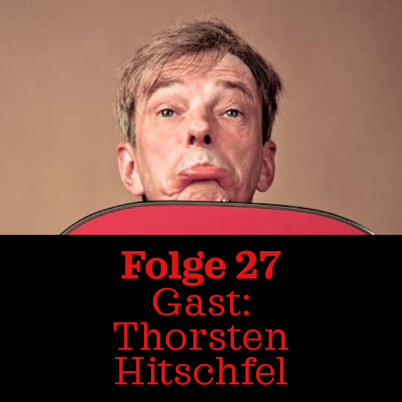 Folge 27: Thorsten Hitschfel