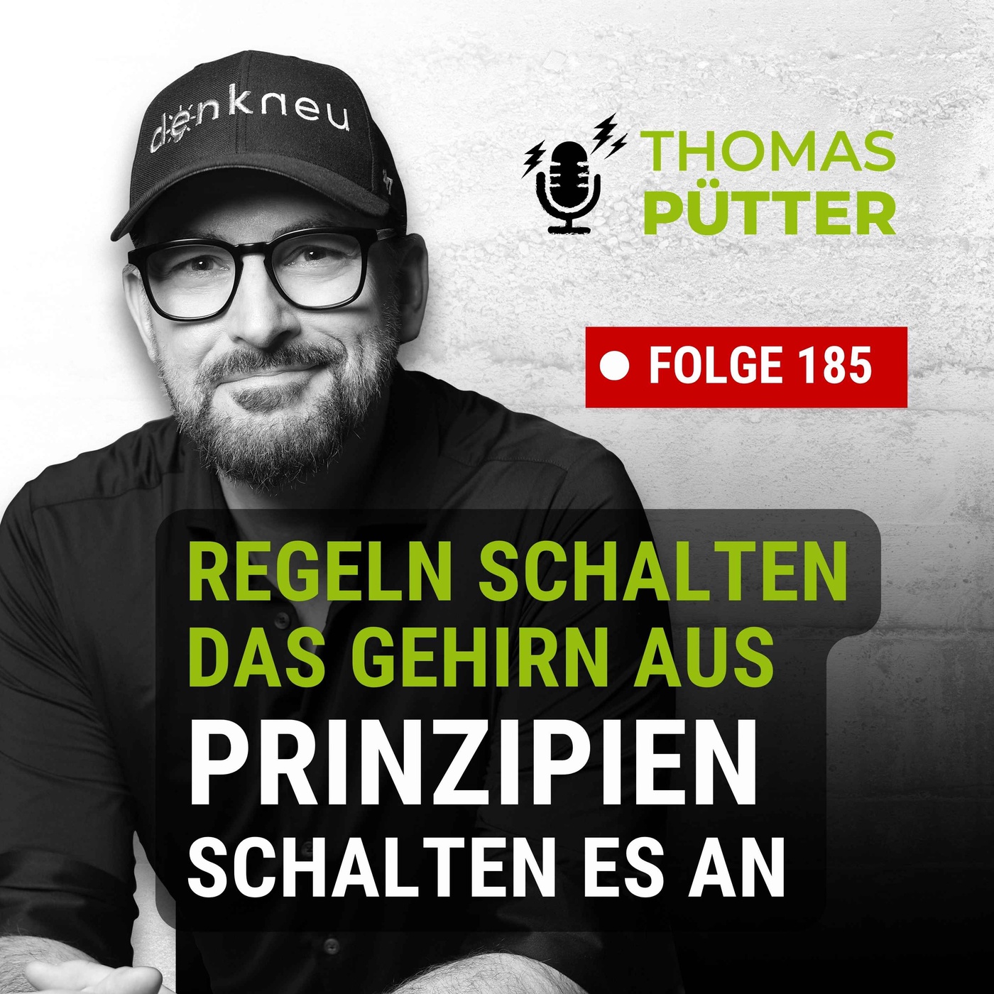 (185) Prinzipien schalten das Gehirn an. Regeln schalten es aus