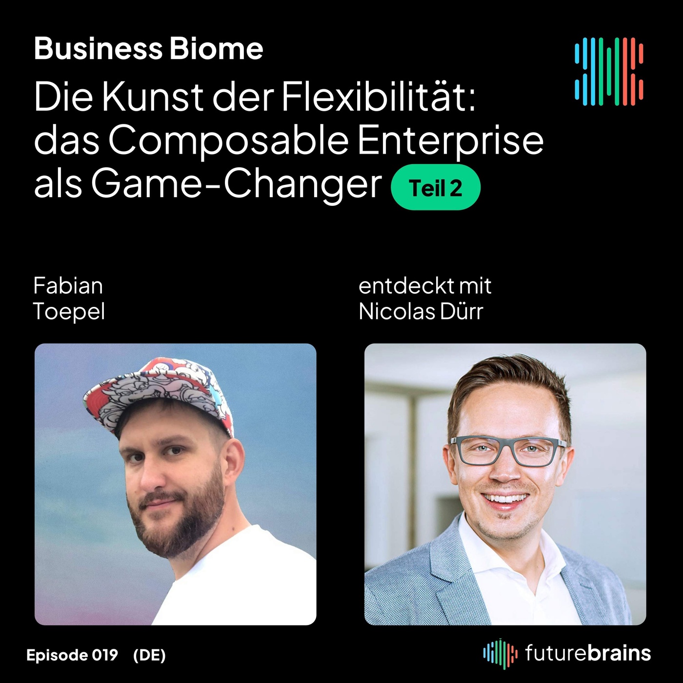 #19 Die Kunst der Flexibilität: das Composable Enterprise als Game-Changer (Teil 2) - mit Fabian Toepel von Microsoft