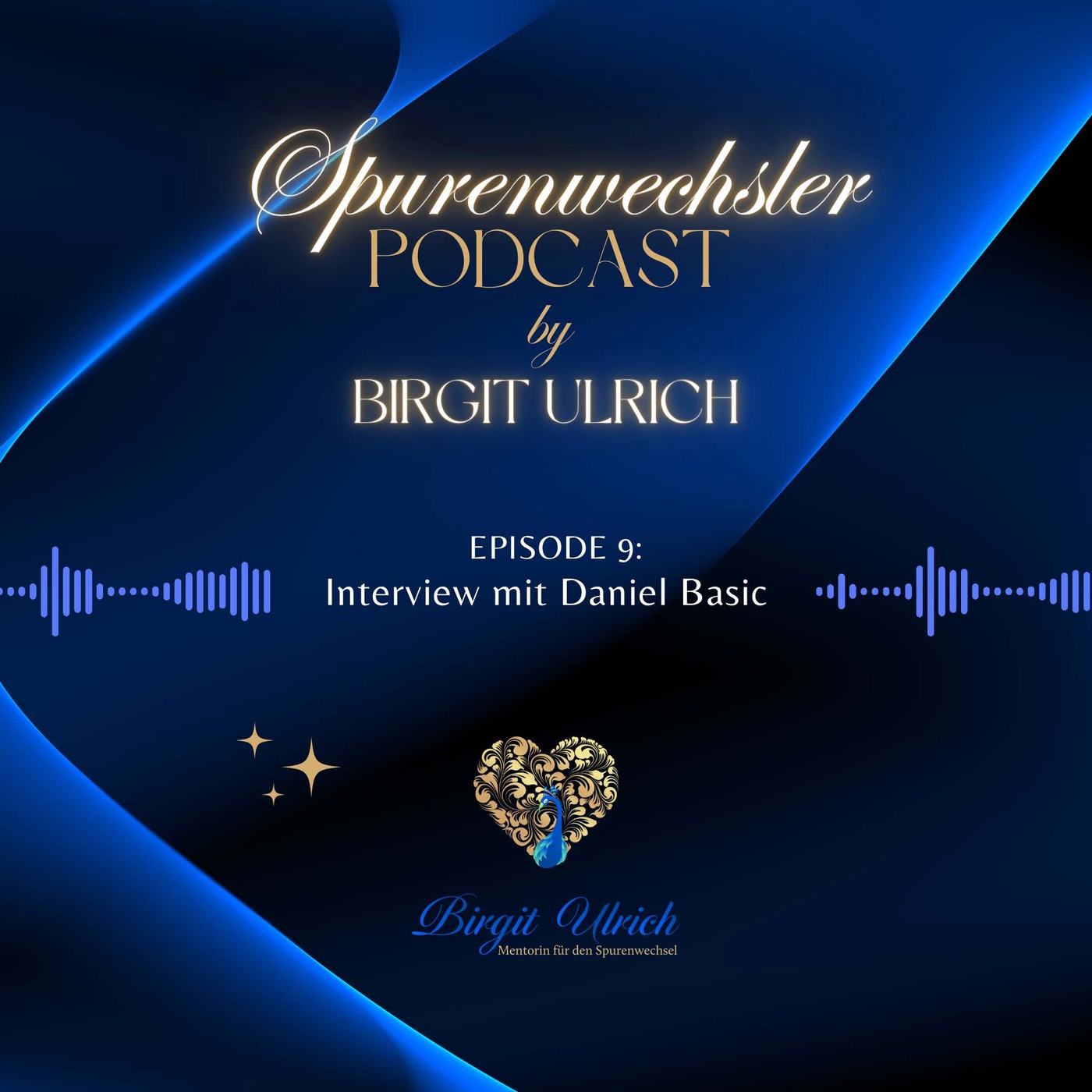 Spurenwechsler Podcast - Episode #9 mit Birgit Ulrich und Daniel Basic