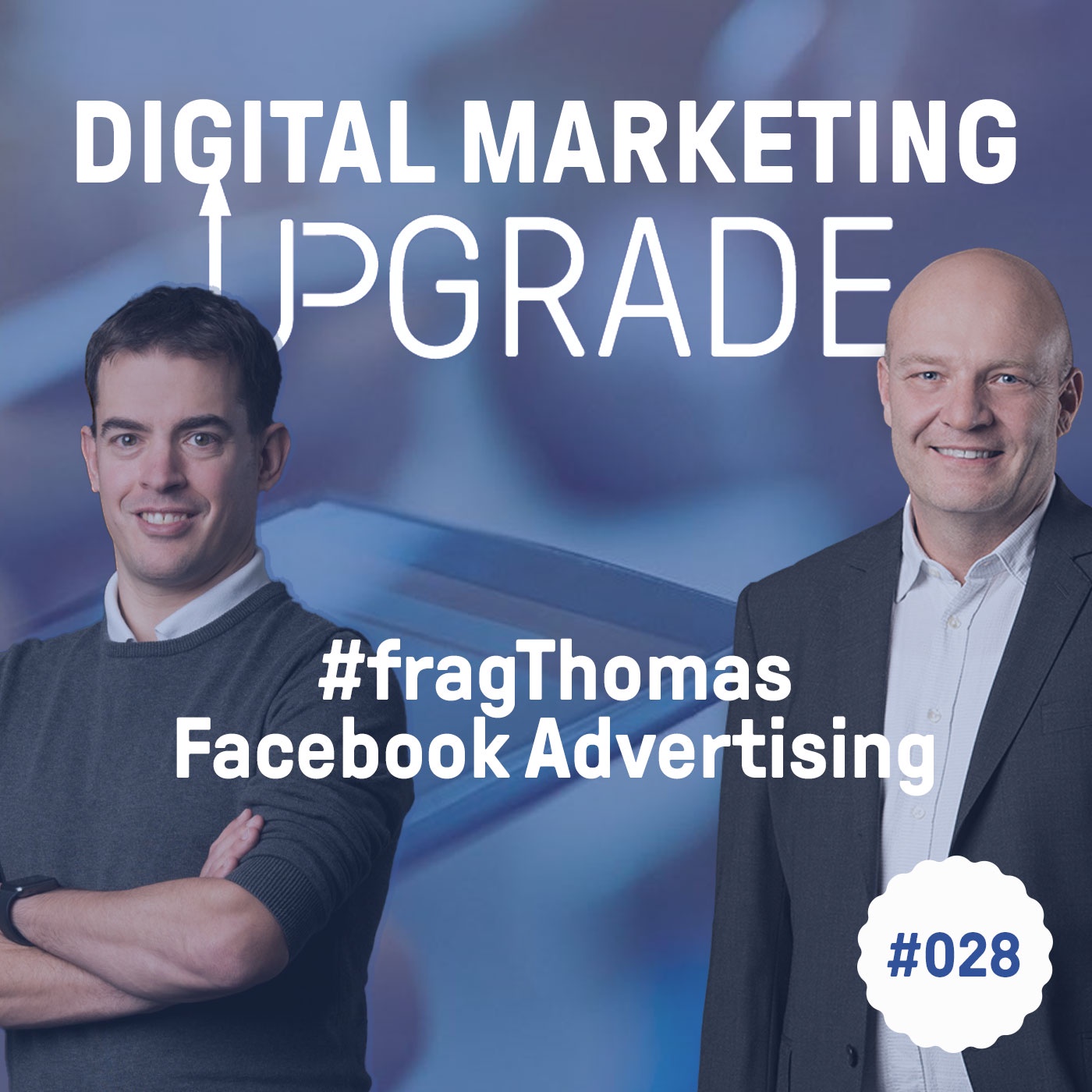 Facebook Advertising - #fragThomas #028