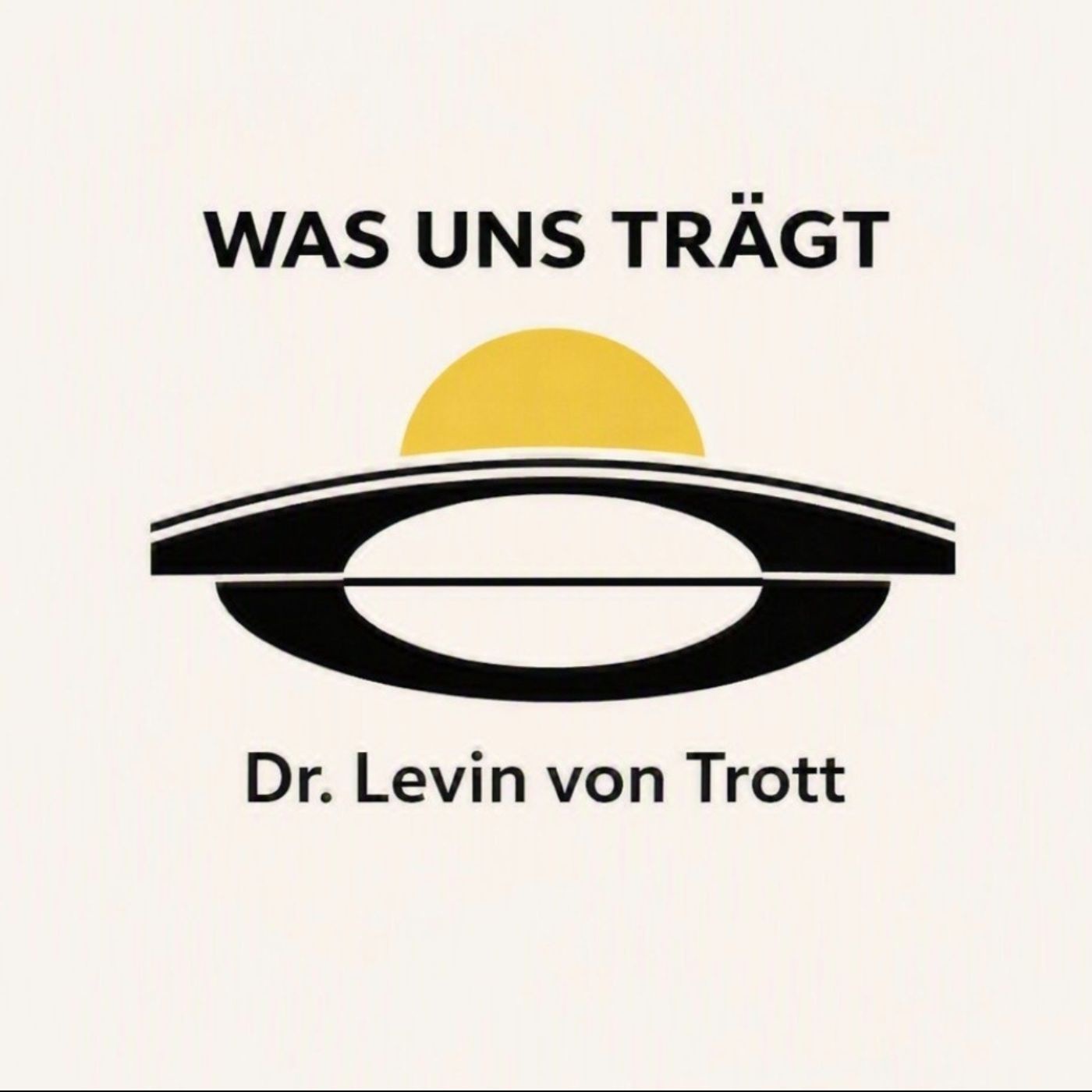 WAS UNS TRÄGT