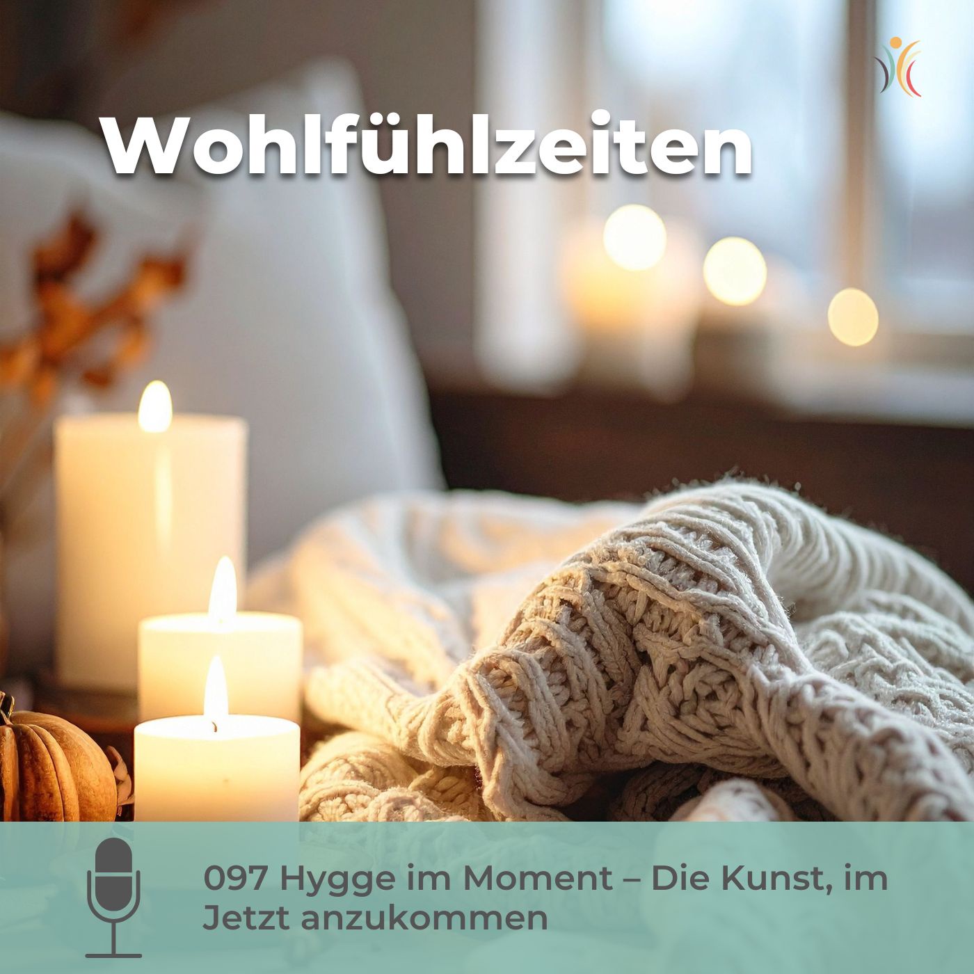097 Hygge im Moment – Die Kunst, im Jetzt anzukommen