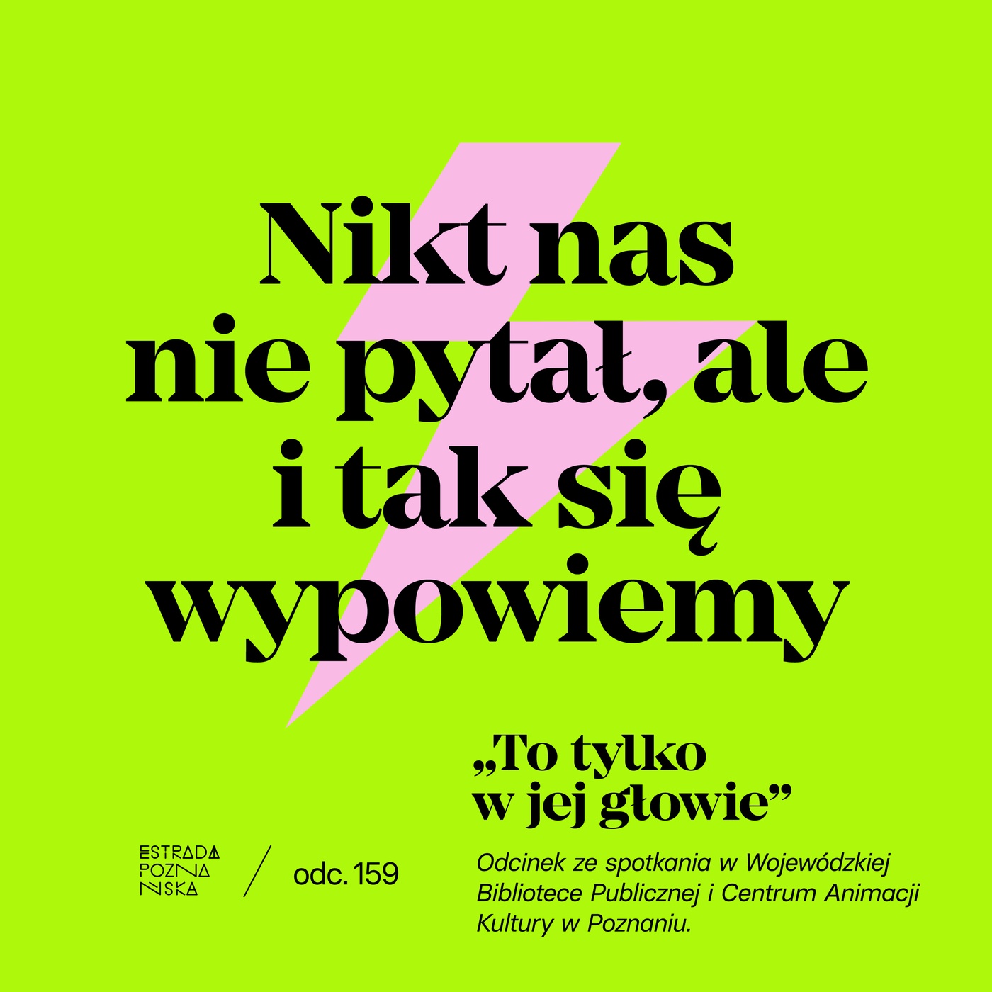 To tylko w jej głowie