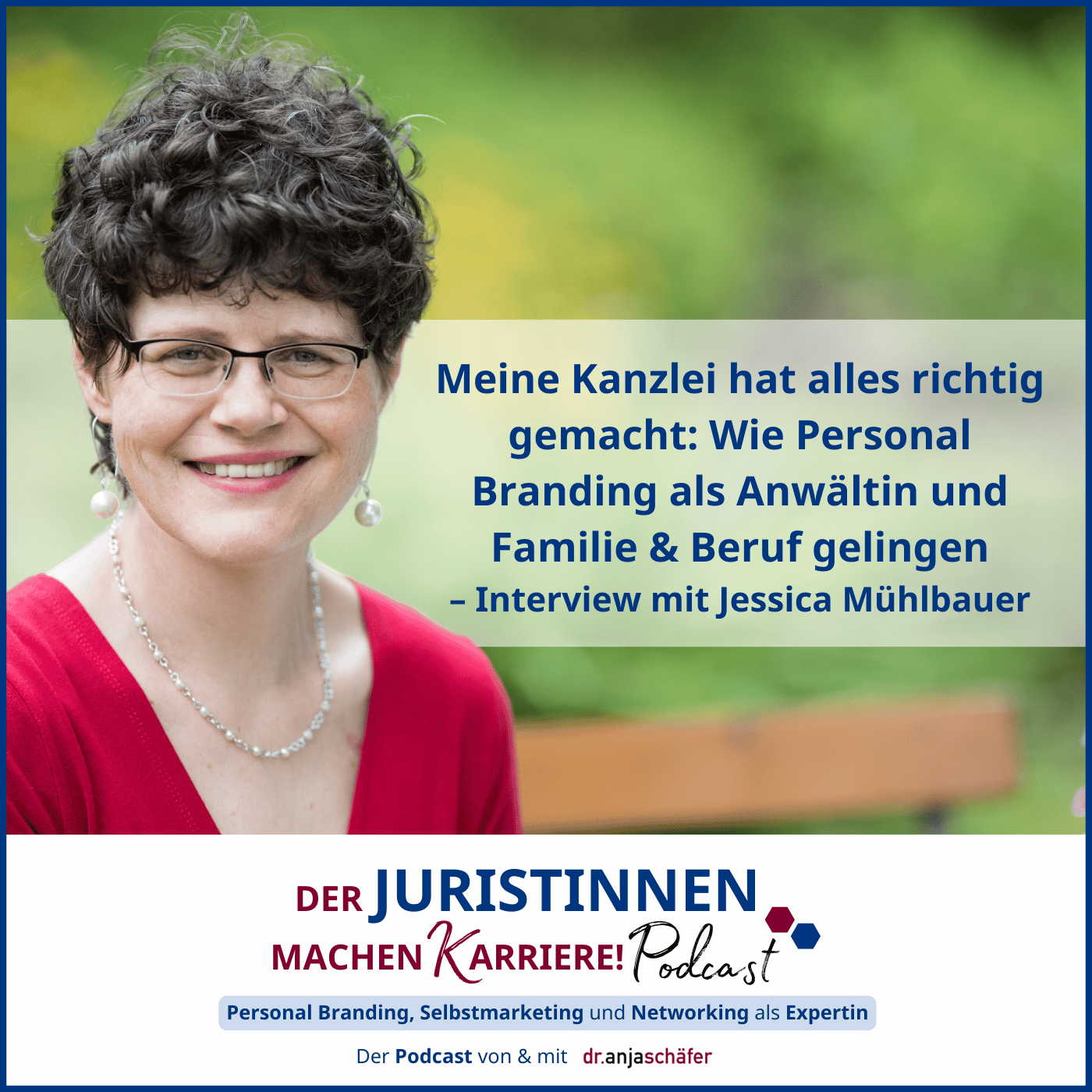 225: Meine Kanzlei hat alles richtig gemacht: Wie Personal Branding als Anwältin und Familie & Beruf gelingen