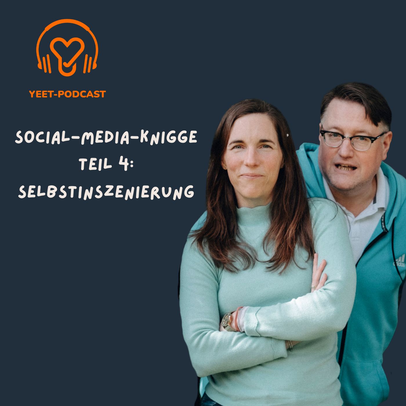 Social-Media-Knigge Teil 4: Selbstinszenierung