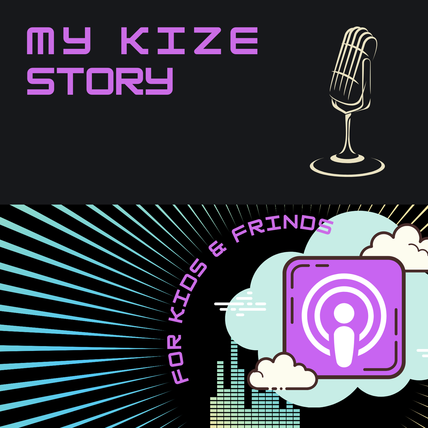 My Kize Story