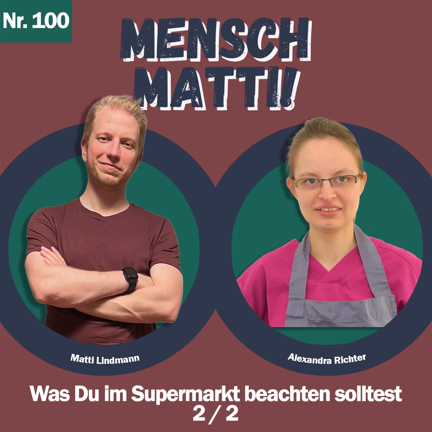 Nr. 100 - Mit Alexandra Richter - Was Du im Supermarkt beachten solltest - Teil 2