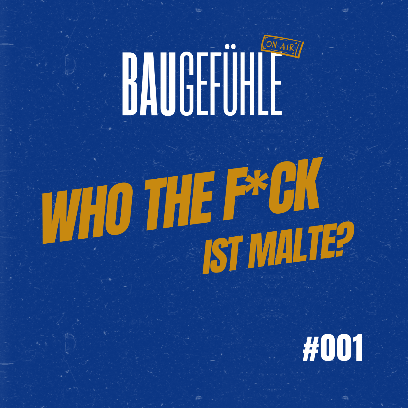 Who the f*ck ist Malte?