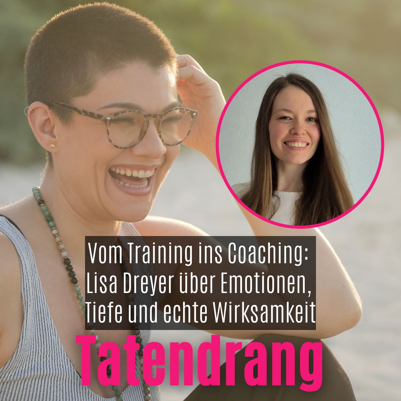 Vom Training ins Coaching: Lisa Dreyer über Emotionen, Tiefe und echte Wirksamkeit