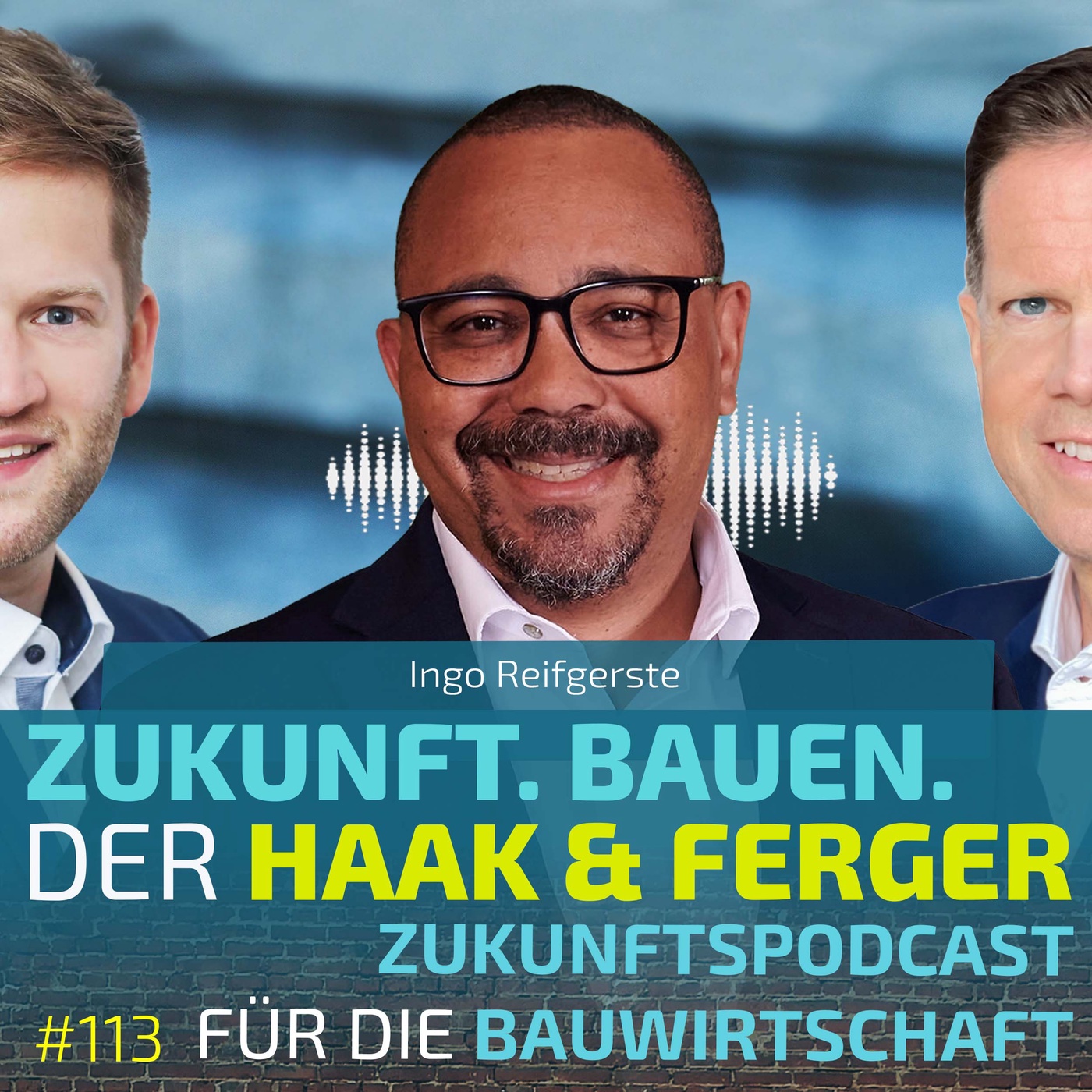 #113 | Ingo Reifgerste, CEO, RKW - Nische mit Zukunft - Mittelstand, Innovation und Strategie im Bau