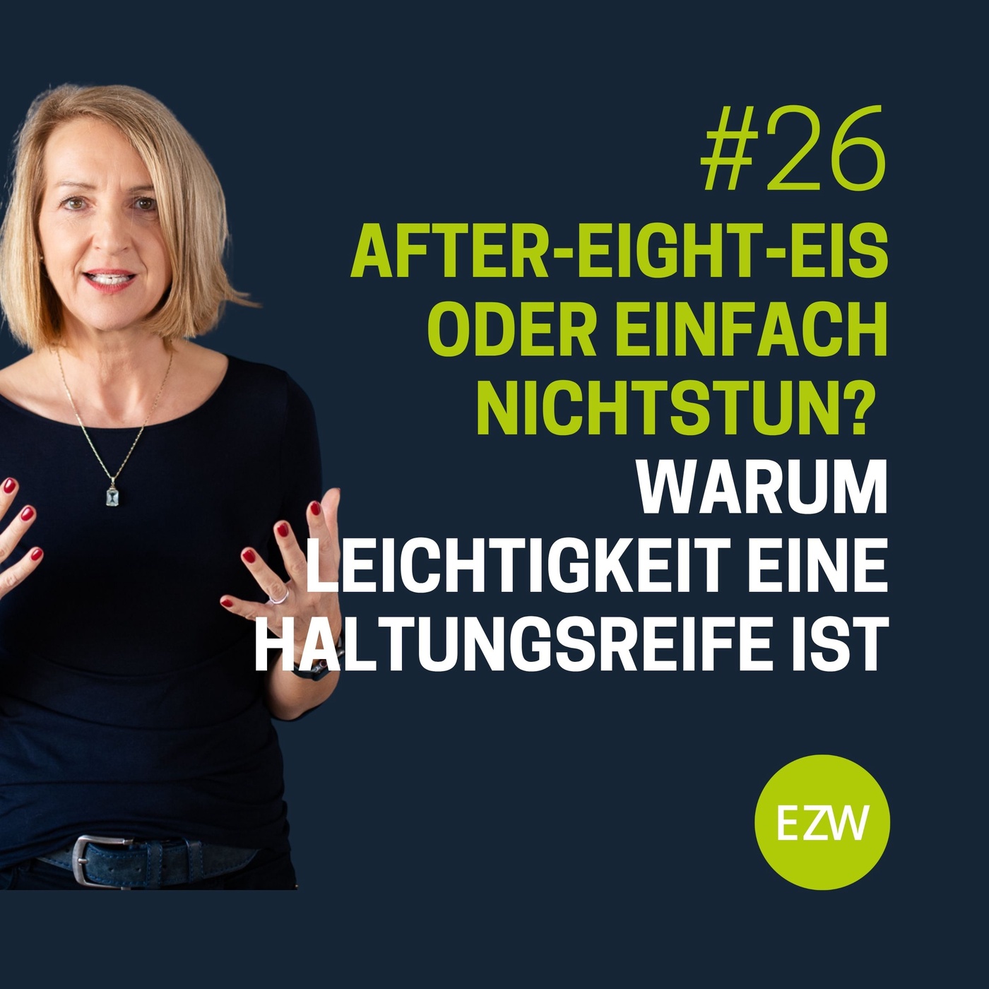 After-Eight-Eis oder Nichtstun? Warum Leichtigkeit eine Haltungsreife ist
