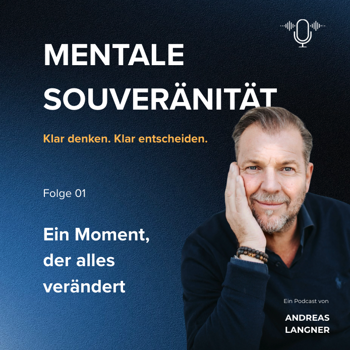 Ein Moment, der alles verändert – warum mentale Souveränität heute entscheidend ist