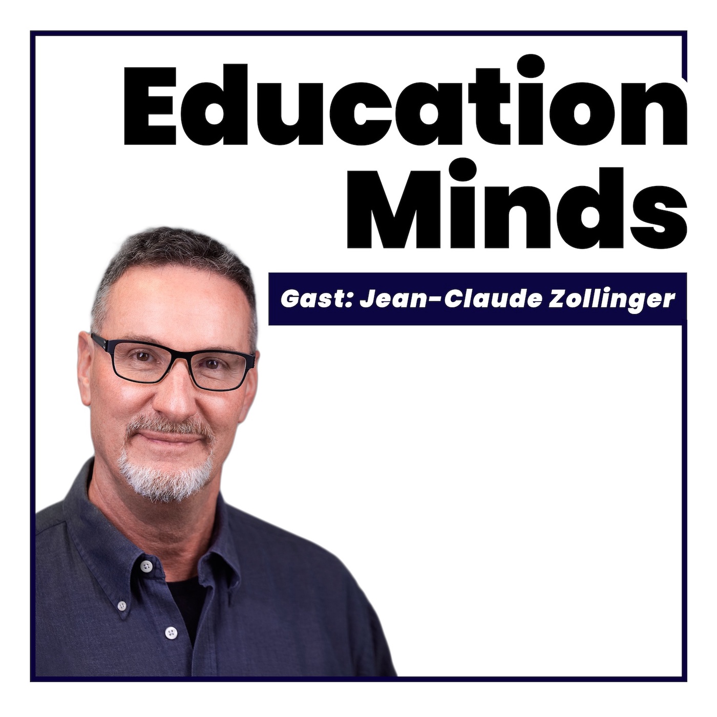#060 - Jean-Claude Zollinger - Qualität in der Bildung … einfach, praktisch und zweckmässig