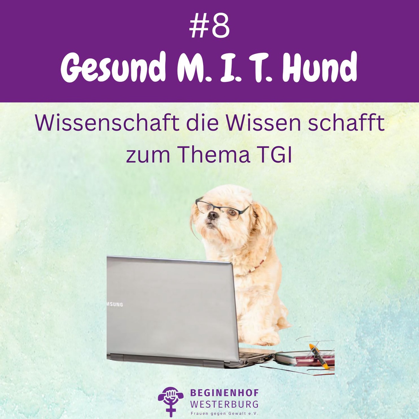 #8 Gesund MIT Hund - Wissenschaft die Wissen schafft
