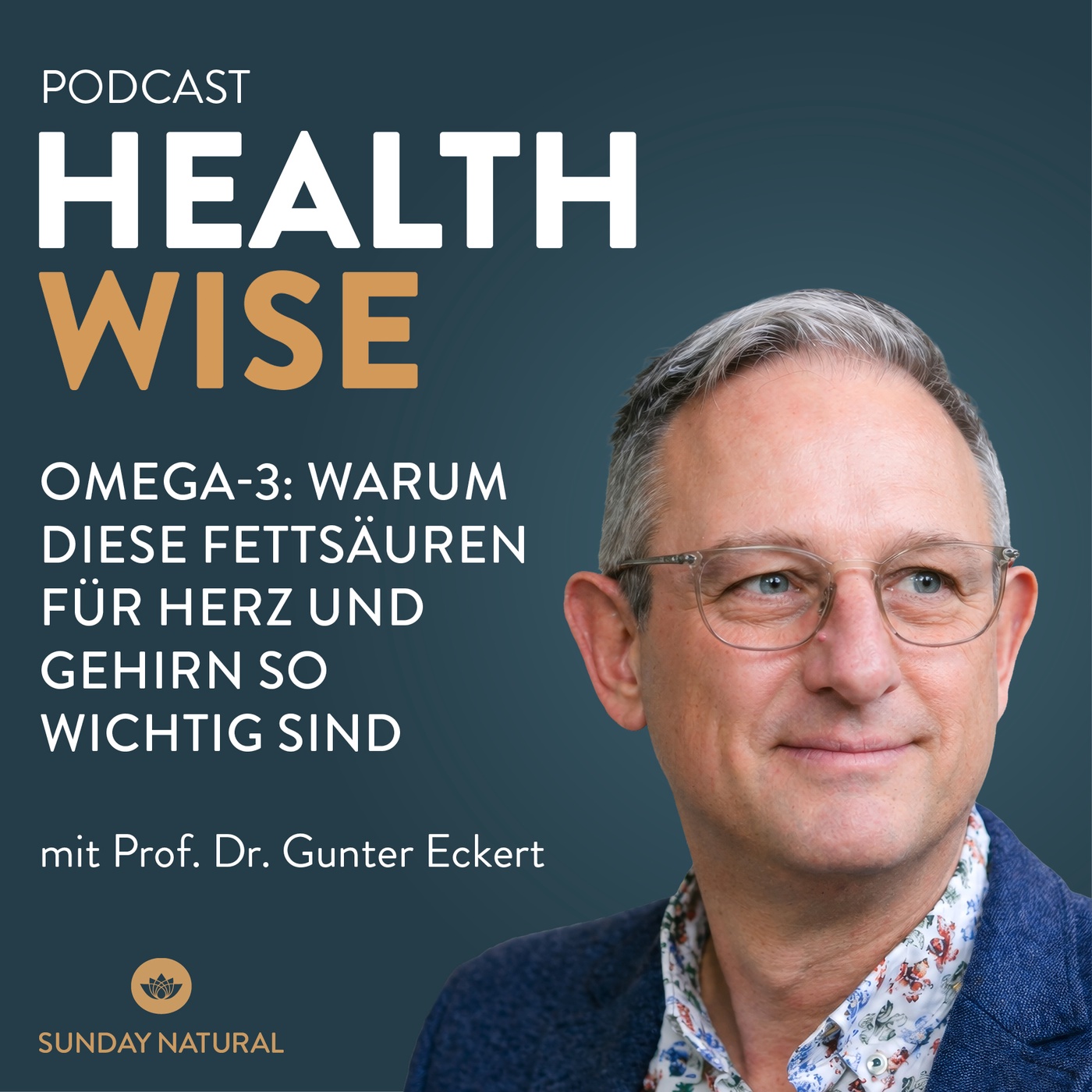 Omega-3: Der unterschätzte Nährstoff für Herz und Gehirn? Mit Prof. Dr. Gunter P. Eckert #209
