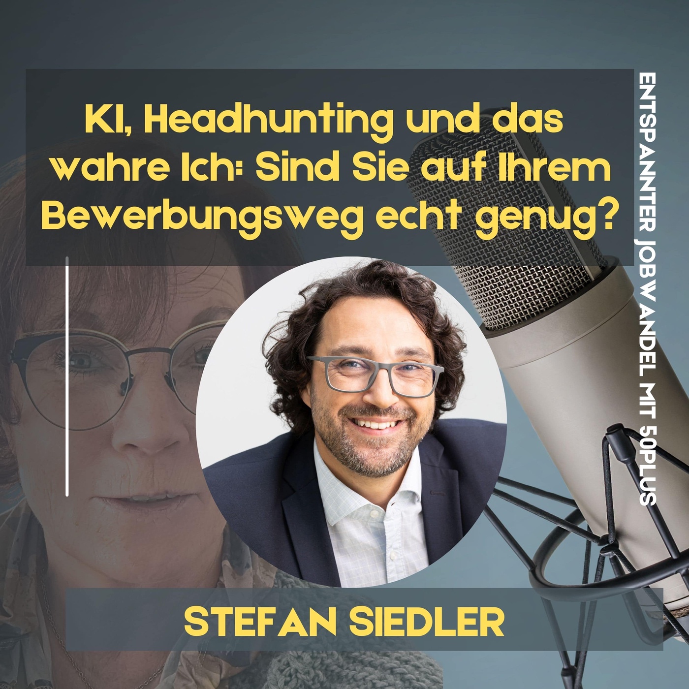 #70 -  KI, Headhunting und das wahre Ich: Sind Sie auf Ihrem Bewerbungsweg echt genug?