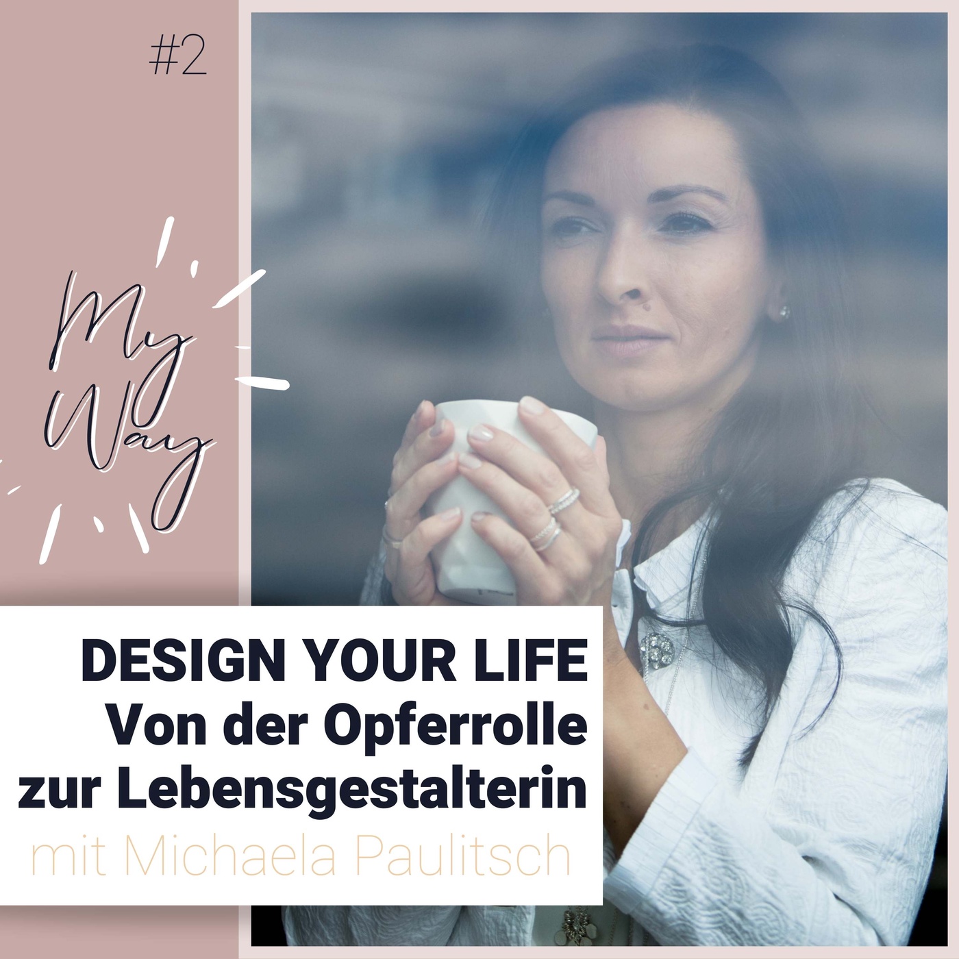 #2 Design Your Life